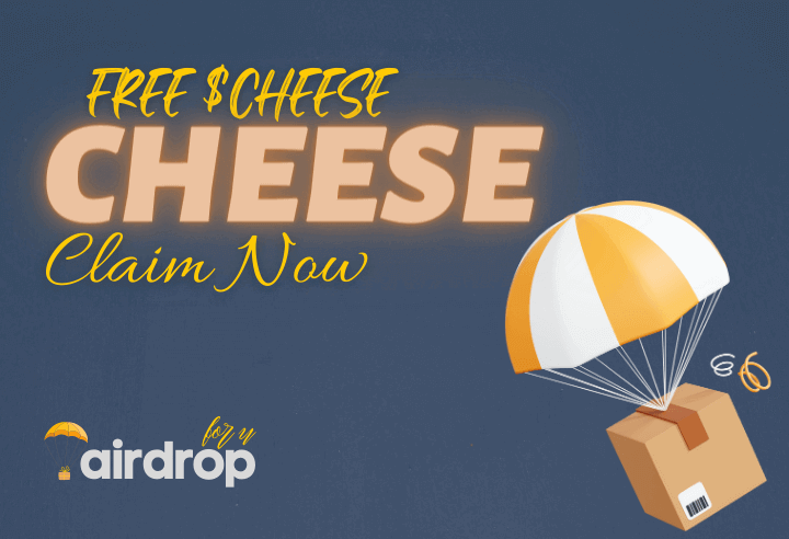 CHEESE Airdrop