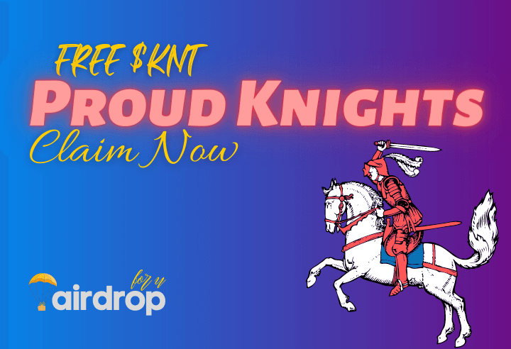 Proud Knights Airdrop