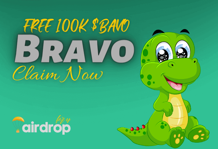 Bravo Airdrop