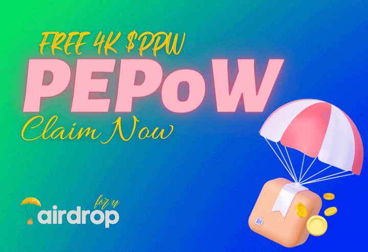 PEPoW Airdrop