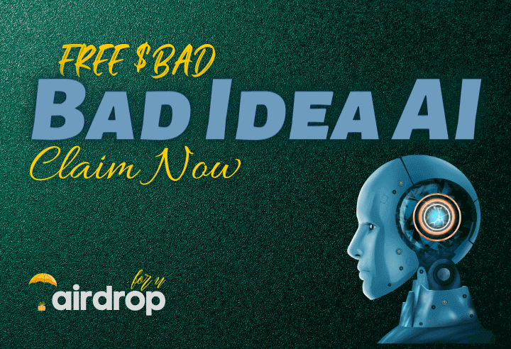 Bad Idea AI Airdrop