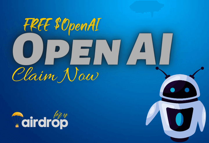 Open AI Airdrop