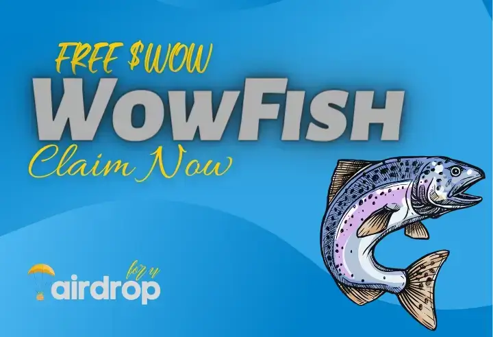WowFish Airdrop