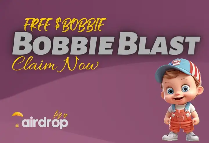 Bobbie Blast Airdrop