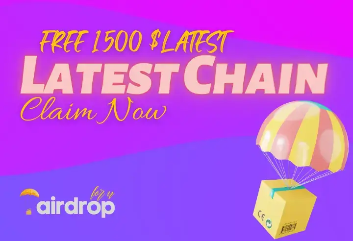 Latest Chain Airdrop