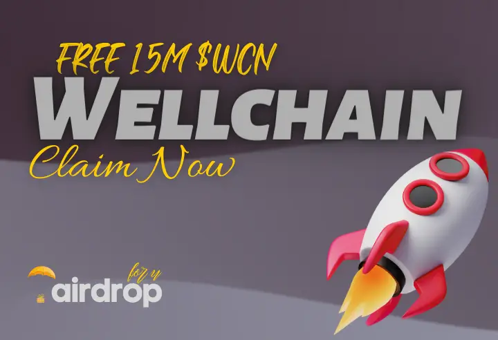 WellChain Airdrop Claim FREE 15M WCN